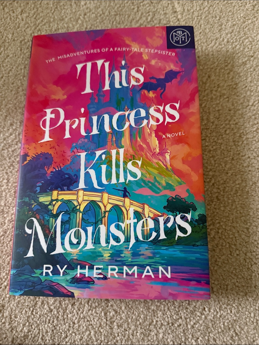 Ry Herman This Princess Kills Monsters - Vibrant Multicolor Hardcover Novel